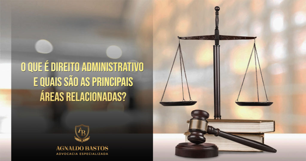 O que é Direito Administrativo?