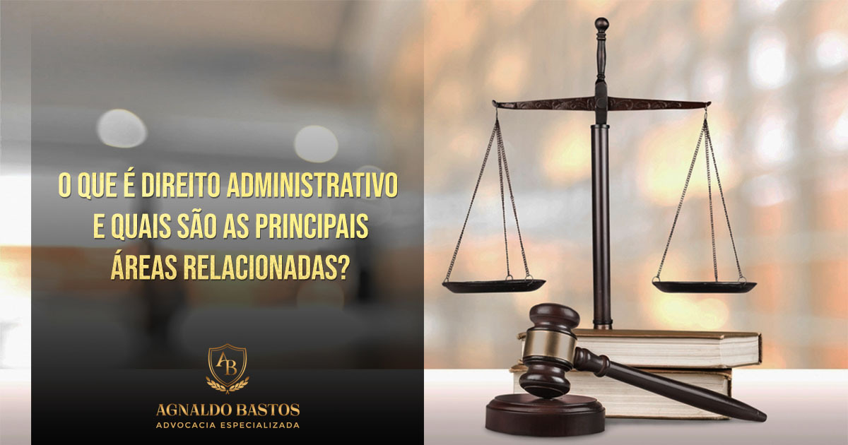 O que é Direito Administrativo?